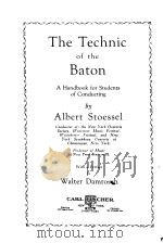 THE TECHNIC OF THE BATON A HANDBOOK FOR STUDENTS OF CONDUCTING PDF电子版封面