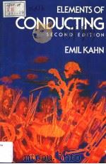 ELEMENTS OF CONDUCTING SECOND EDITION PDF电子版封面 EMIL KAHN