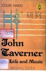 JOHN TAVERNER HIS LIFE AND MUSIC PDF电子版封面 0903873524 COLIN HAND