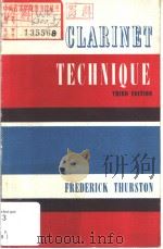 CLARINET TECHNIQUE  THIRD DEITION     PDF电子版封面  0193186101  FREDERICK THURSTON 