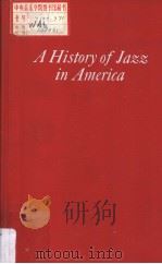 A HISTORY OF JAZZ IN AMERICA     PDF电子版封面  0306704277  BARRY ULANOV 