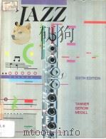 JAZZ SIXTH EDITION PDF电子版封面 0697036634 PAUL O.W.TANNER MAURICE GEROW