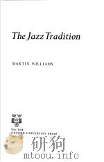 THE JAZZ TRADITION PDF电子版封面 ARTIN WILLIAMS