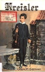 FRITZ KREISLER PDF电子版封面 087666575X LOUIS P.LOCHNER0