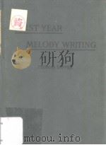 MELODY WRITING FIRST YEAR PDF电子版封面 THOMAS TAPPER
