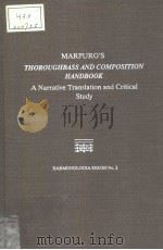 MARPURG'S THOROUGHBASS AND COMPOSITION HANDBOOK A NARRATIVE TRANSLATION AND CRITCAL STUDY PDF电子版封面 091872855X DAVID A.SHELDON