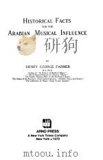 HISTORICAL FACTS FOR THE ARABIAN MUSICAL INFLUENCE PDF电子版封面 040508496X