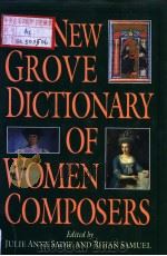 THE NEW GROVE DICTIONARY OF WOMEN COMPOSERS PDF电子版封面 0333515986