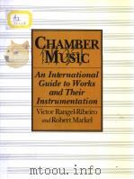 CHAMBER MUSIC AN INTERNATIONAL GUIDE TO WORKS AND THEIR INSTRUMENTATION PDF电子版封面 0816022968