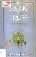 THE MUSIC OF INDIA:A SCIENTIFIC STUDY PDF电子版封面 B.CHAITANYA DEVA