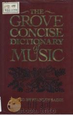 THE GROVE CONCISE DICTIONARY OF MUSIC PDF电子版封面 0333432363 STANLEY SADIE