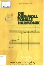 DIE DUR-MOLL TONALE HARMONIK DAS TONMATERIAL     PDF电子版封面     