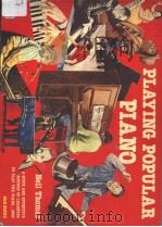 PLAYING POPULAR PIANO PDF电子版封面 0330262211 NEIL THOMAS