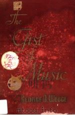 THE GIST OF MUSIC A READY DEY TO MUSICAL UNDERSTANDING AND ENJOYMENT PDF电子版封面 GEORGE A.WEDGE