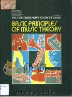 THE COMPREHENSIVE STUDY OF MUSIC BASIC PRINCIPLES OF MUSIC THEORY VOLUME Ⅵ PDF电子版封面 0060409215