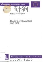 MUSIKKRITIK IN DEUTSCHLAND NACH 1945 PDF电子版封面 3631431589 MATHIAS O.C.DPFNER