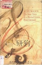 SCHUMANN THE INNER VOICES OF A MUSICAL GENIUS PDF电子版封面 093035057X PETER OSTWALD