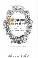 SCHUMANN AND HIS WORLD PDF电子版封面 R.LARRY TODD