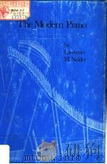 THE MODERN PIANO PDF电子版封面 0905418107 LAWRENCE M.NALDER
