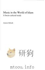MUSIC IN THE WORLD OF ISLAM A SOCIO-CULTURAL STUDY PDF电子版封面 0859677616 AMNON SHILOAH