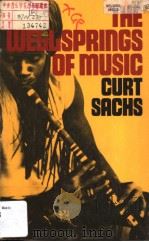 CURT SACHS THE WELLSPRINGS OF MUSIC PDF电子版封面 030680073X JAAP KUNST