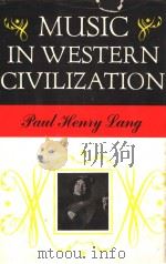 MUSIC IN WESTERN CIVILIZATION PDF电子版封面 0393094286