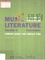 MUSIC LITERATURE A WORKBOOK FOR ANALYSIS VOLUME Ⅱ: POLYPHONY GORDON HARDY AND ARNOLD FISH PDF电子版封面 0060426349
