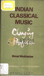 INDIAN CLASSICAL MUSIC CHANGING PROFILES PDF电子版封面