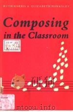 COMPOSING IN THE CLASSROOM PDF电子版封面 0521351049