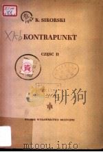 KONTRAPUNKT CZESC Ⅱ PDF电子版封面 K.SIKORSKI