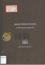 ANALYZING FUGUE A SCHENKERIAN APPROACH PDF电子版封面 0945193521