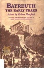 BAYREUTH THE EARLY YEARS PDF电子版封面 0575028653