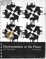 HARMONIZATION AT THE PIANO FOURTH EDITION PDF电子版封面 069703559X