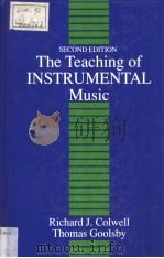 THE TEACHING OF INSTRUMENTAL MUSIC SECOND EDITION PDF电子版封面 0138926883 RICHARD J.COLWELL THOMAS GOOL