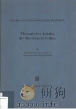 THEMATISCHER KATALOG DER MUSIKHANDSCHRIFTEN 6 1996 PDF电子版封面 3873280817