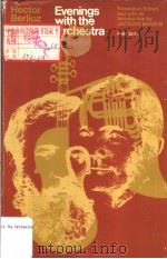 HECTOR BERLIOZ EVENINGS WITH THE ORCHESTRA PDF电子版封面 0226043754 FACQUES BARZUN