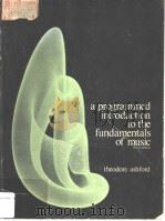 A PROGRAMMED INTRODUCTION TO THE FUNDAMENTALS OF MUSIC THIRD EDITION PDF电子版封面 0697034402
