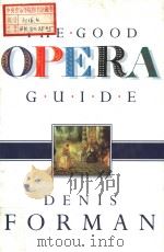 THE GOOD OPERA GUIDE PDF电子版封面 0297815016 DENIS FORMAN