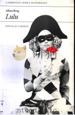 ALBAN BERG LULU PDF电子版封面 0521241502 DOUGLAS JARMAN