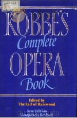 KOBBE'S COMPLETE OPERA BOOK PDF电子版封面 0370310179 THE EARL OF HAREWOOD