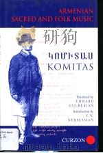 ARMENIAN SACRED AND FOLK MUSIC KOMITAS PDF电子版封面 0700706372
