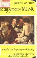 THE ENJOYMETN OF MUSIC AN INTRODUCTION TO PERCEPTIVE LISTENING SHORTER EDITION PDF电子版封面