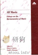ALL MUSIC ESSAYS ON THE HERMENEUTICS OF MUSIC PDF电子版封面 1859723608 FABIO B.DASILVA DAVID L.BRUNS