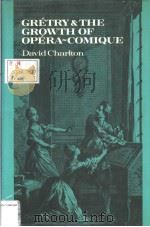 GRETRY AND THE GROWTH OF OPERA-COMIQUE（ PDF版）