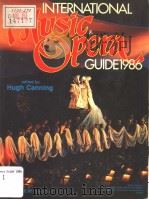 INTERNATIONAL MUSIC & OPERA GUIDE 1986 PDF电子版封面 HUGH CNNING