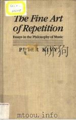 THE FINE ART OF REPETITION PDF电子版封面 0521434629 PETER KIVY