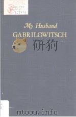 MY HUSBAND GABRILOWITSCH PDF电子版封面 0306795639 CLARA CLEMENS