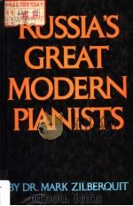 RUSSIA'S GREAT MODERN PIANISTS PDF电子版封面