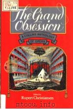 THE GRAND OBSESSION AN ANTHOLOGY OF OPERA PDF电子版封面 0002177757