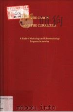 THE CANON AND THE CURRICULA PDF电子版封面 0945193424 E.EUGENE HELM